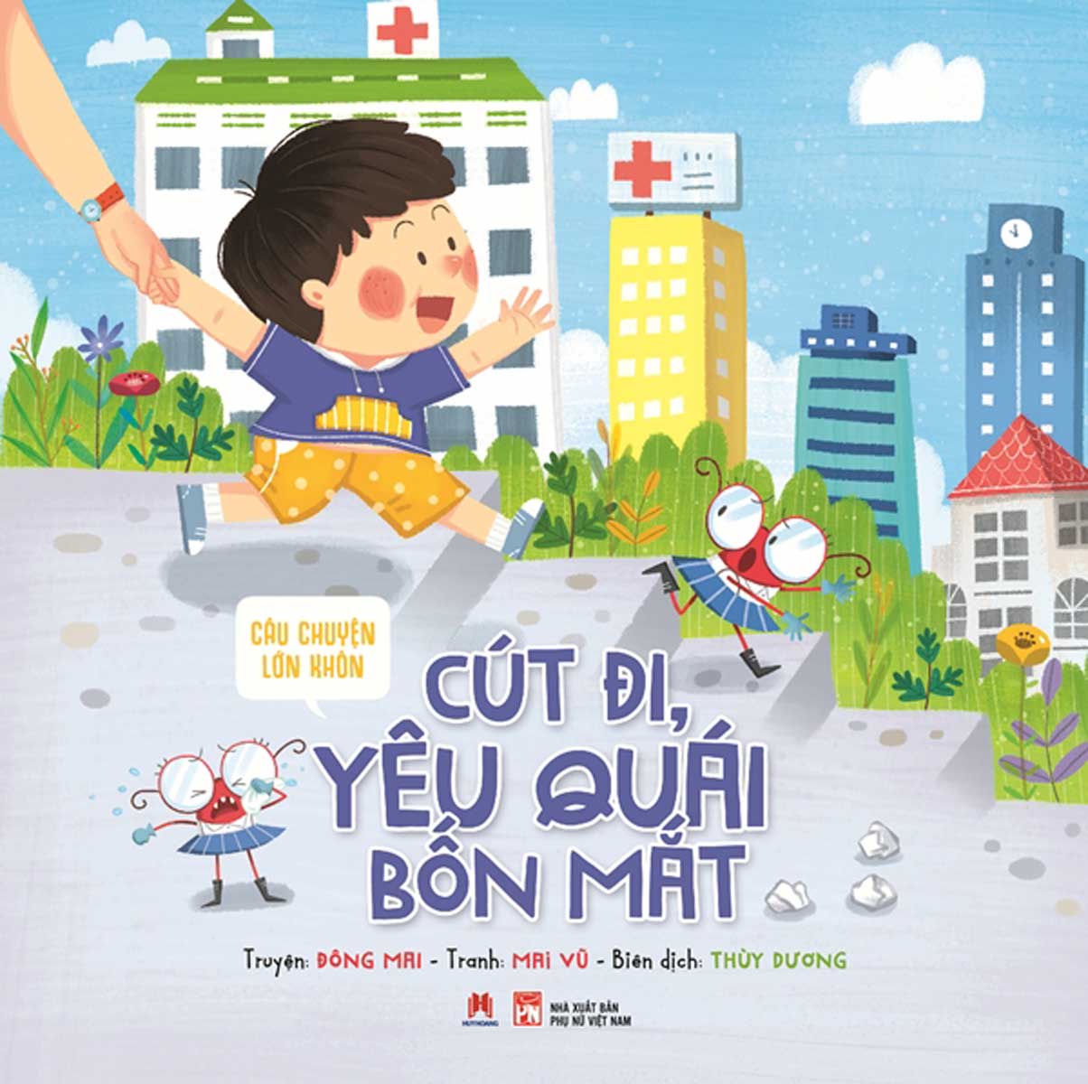 Câu Chuyện Lớn Khôn – Cút Đi, Yêu Quái Bốn Mắt