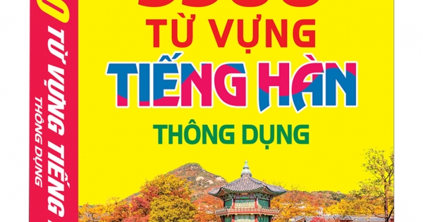 MinJung 5500 Từ Vựng Tiếng Hàn Thông Dụng