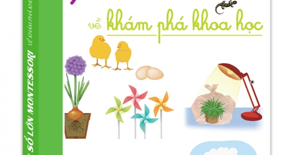 Cuốn Sổ Lớn Montessori Về Khám Phá Khoa Học