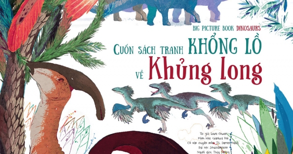 BIG PICTURE BOOK DINOSAURS - Cuốn Sách Tranh Khổng Lồ Về Khủng Long