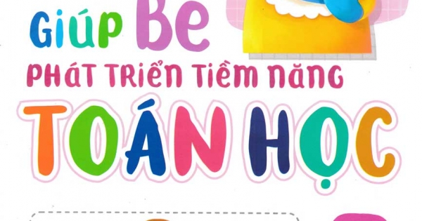 Giúp Bé Phát Triển Tiềm Năng Toán Học 5 Tuổi