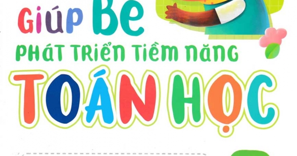 Giúp Bé Phát Triển Tiềm Năng Toán Học 3 Tuổi