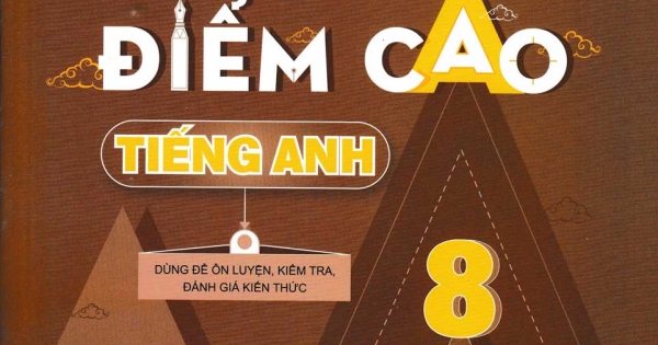 Bí Quyết Chinh Phục Điểm Cao Tiếng Anh 8 Tập 2