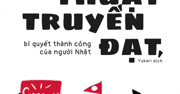 Nghệ Thuật Truyền Đạt, Bí Quyết Thành Công Của Người Nhật