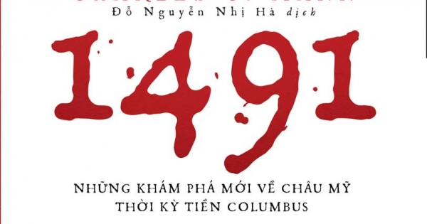 1491: Những Khám Phá Mới Về Châu Mỹ Thời Kỳ Tiền Columbus