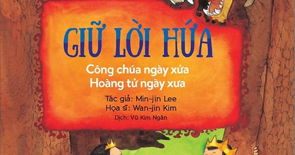 Phẩm Chất Nhà Lãnh Đạo Nhí: Giữ Lời Hứa - Công Chúa Ngày Xửa, Hoàng Tử Ngày Xưa