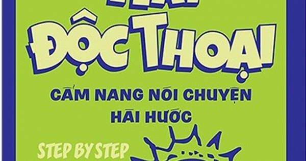 Hài Độc Thoại - Cẩm Nang Nói Chuyện Hài Hước