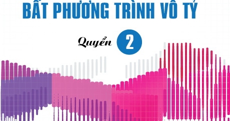 Chinh Phục Phương Trình Bất Phương Trình Vô Tỷ Quyển 2