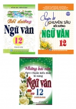 Combo Bộ Sách Bồi Dưỡng Học Sinh Giỏi Ngữ Văn 12