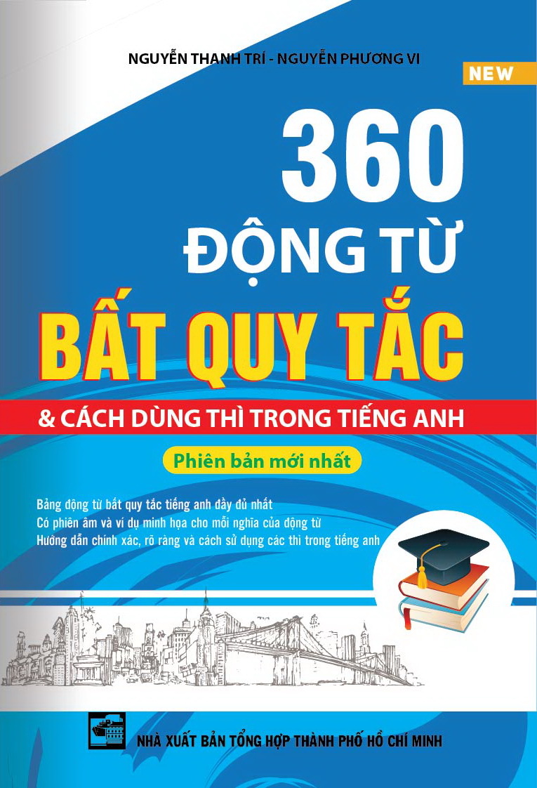360 Động Từ Bất Quy Tắc &Amp; Cách Dùng Thì Và Cấu Trúc Câu Trong Tiếng Anh (Kv)