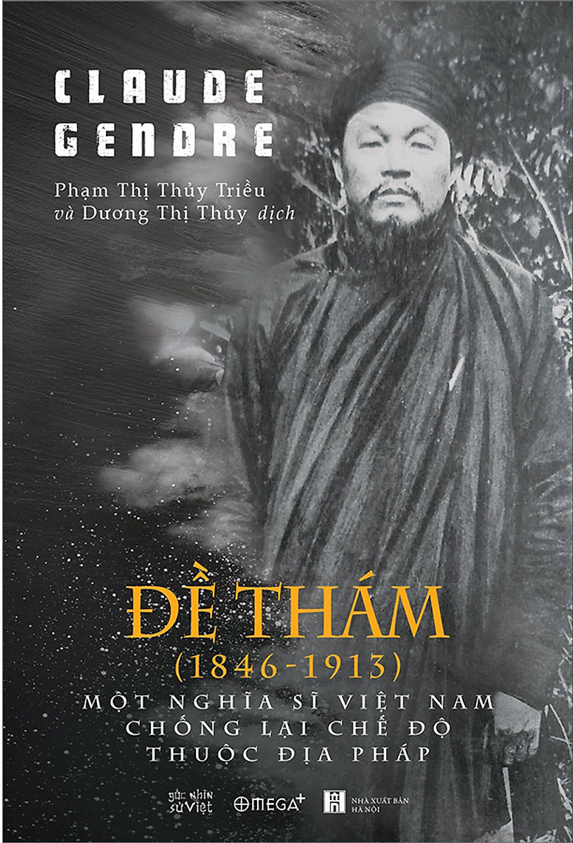 Đề Thám (1846-1913) – Một Nghĩa Sĩ Việt Nam Chống Lại Chế Độ Thuộc Địa Pháp