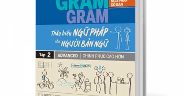 Inside Gram Gram Thấu Hiểu Ngữ Pháp Như Người Bản Ngữ Tập 2 - Advanced - Chinh Phục Cao Hơn