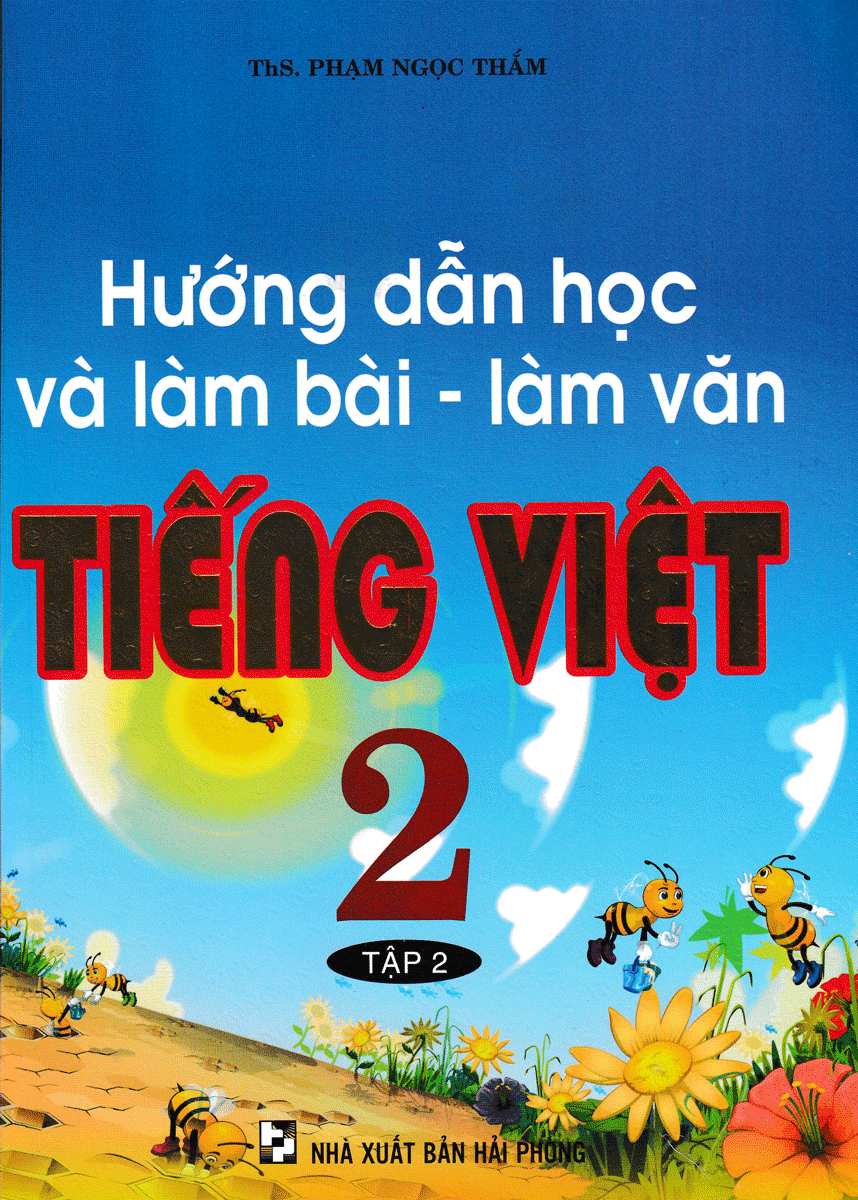 Hướng Dẫn Học Và Làm Bài Làm Văn Tiếng Việt 2 Tập 2 