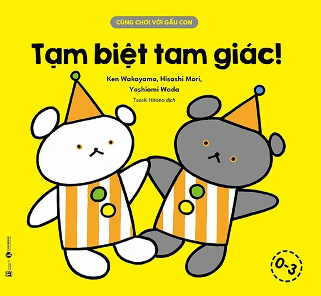 Cùng Chơi Với Gấu Con - Tạm Biệt Tam Giác (0-3)