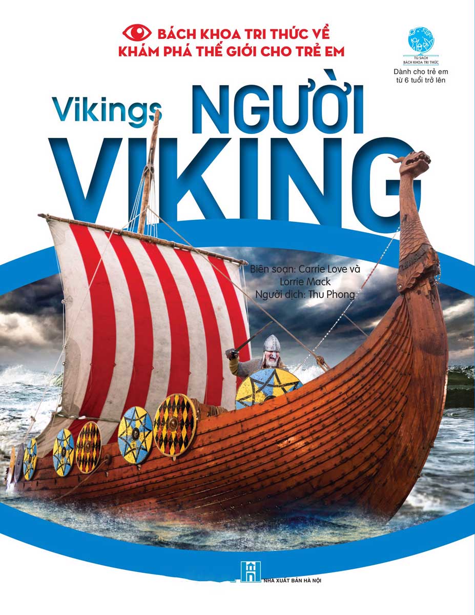 Bách Khoa Tri Thức Về Khám Phá Thế Giới Cho Trẻ Em - Vikings - Người Viking