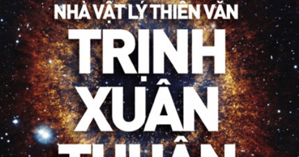 Trò Chuyện Với Nhà Vật Lý Thiên Văn Trịnh Xuân Thuận