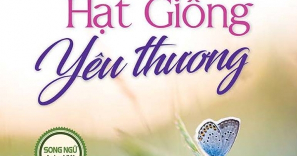 Hạt Giống Tâm Hồn - Chicken Soup For The Soul - Hạt Giống Yêu Thương