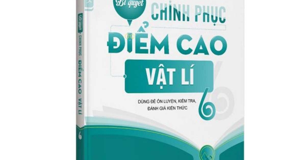Bí Quyết Chinh Phục Điểm Cao Vật Lí 6