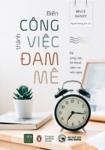 Biến Công Việc Thành Đam Mê