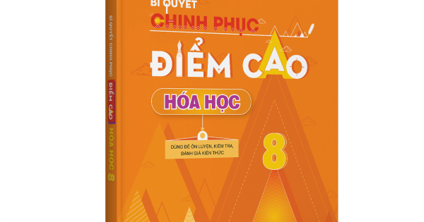 Bí Quyết Chinh Phục Điểm Cao Hóa Học 8