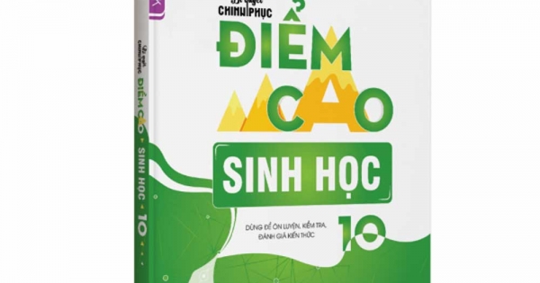 Bí Quyết Chinh Phục Điểm Cao Sinh Học 10