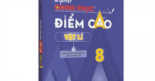 Bí Quyết Chinh Phục Điểm Cao Vật Lí 8