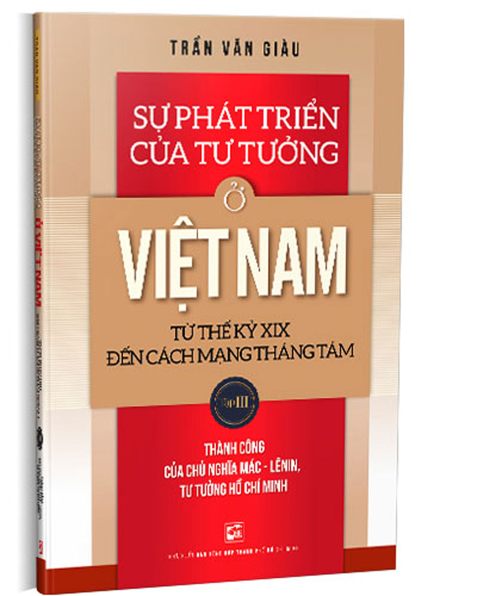 Sự Phát Triển Của Tư Tưởng Ở Việt Nam Từ Thế Kỷ XIX Đến Cách Mạng Tháng Tám - Tập III