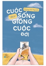 Cuộc Sống "Đếch" Giống Cuộc Đời