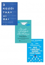 Combo Robin Sharma Ba Người Thầy Vĩ Đại + Nhà Lãnh Đạo Không Chức Danh + Điều Vĩ Đại Đời Thường