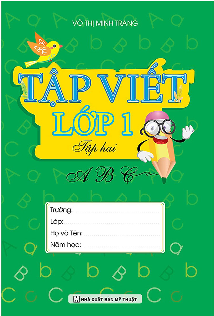 Tập Viết Lớp 1 Tập 2 ( Võ Thị Minh Trang )