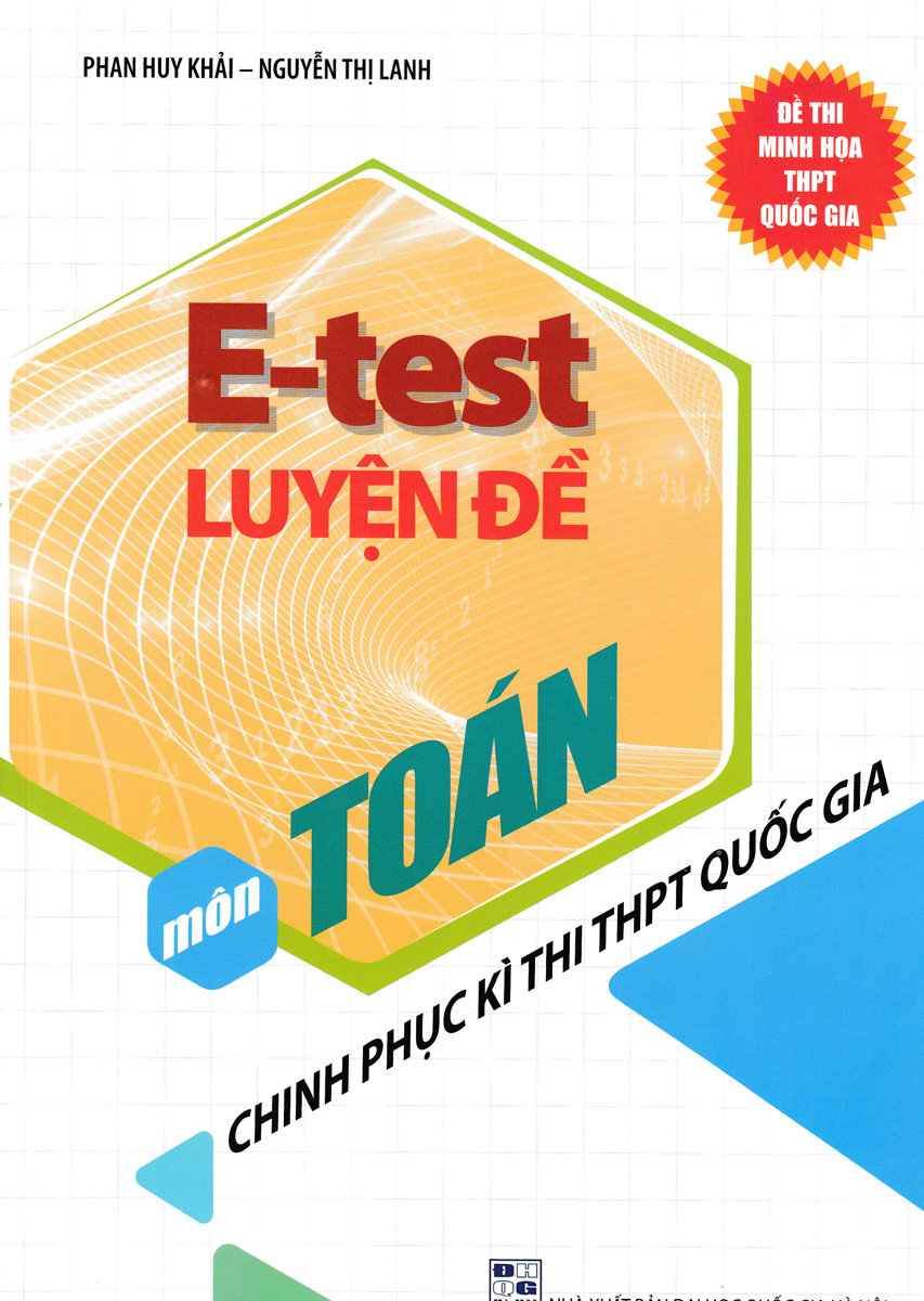 E - Test Luyện Đề Chinh Phục Kì Thi THPT Quốc Gia Môn Toán