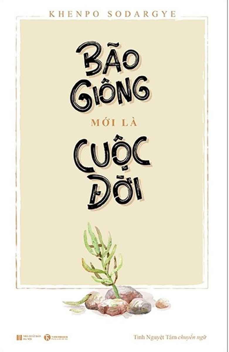 Bão Giông Mới Là Cuộc Đời