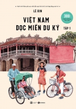 Việt Nam Dọc Miền Du Ký - Tập 1 