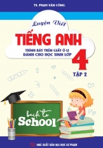 Luyện Viết Tiếng Anh - Trình Bày Trên Giấy Ô Li - Dành Cho Học Sinh Lớp 4 - Tập 2