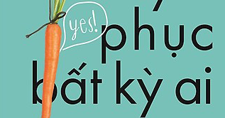 36 14 Chước Thuyết Phục Bất Kỳ Ai