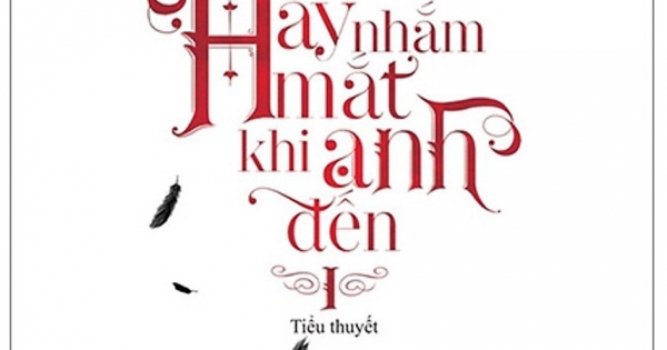 Hãy Nhắm Mắt Khi Anh Đến - Tập 1