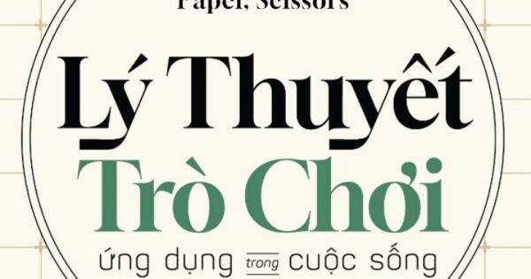 Kéo Búa Bao - Lý Thuyết Trò Chơi - Ứng Dụng Trong Cuộc Sống Thường Ngày