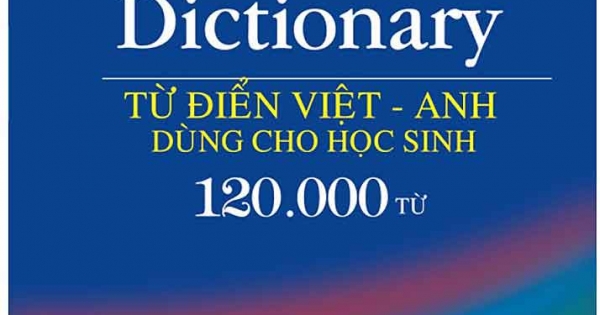 Từ Điển Việt - Anh Dùng Cho Học Sinh 120.000 Từ
