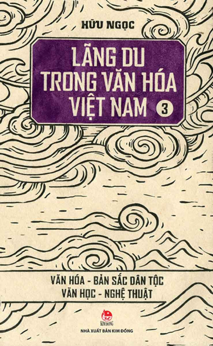 Lãng Du Trong Văn Hóa Việt Nam Tập 3 - Văn Hóa - Bản Sắc Dân Tộc - Văn Học - Nghệ Thuật