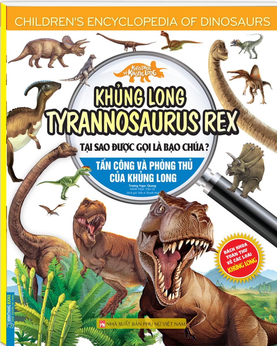 Kiến Thức Về Khủng Long - Khủng Long Tyrannosaurus Rex Tại Sao Được Gọi Là Bạo Chúa? Tấn Công Và Phòng Thủ Của Khủng Long