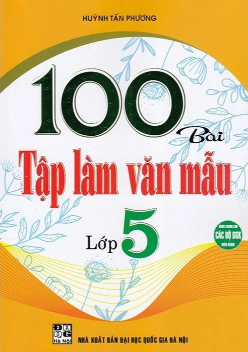 100 Bài Tập Làm Văn Mẫu Lớp 5 (Dùng Chung Cho Các Bộ Sgk Hiện Hành) 