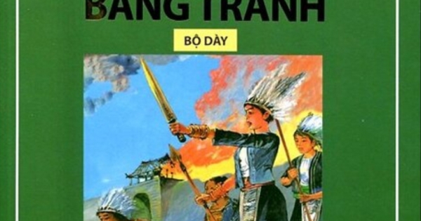 Lịch Sử Việt Nam Bằng Tranh Bộ Dày - Tập 2 - Chống Quân Xâm Lược Phương Bắc