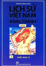 Lịch Sử Việt Nam Bằng Tranh Bộ Dày - Tập 4 - Thời Nhà Lý