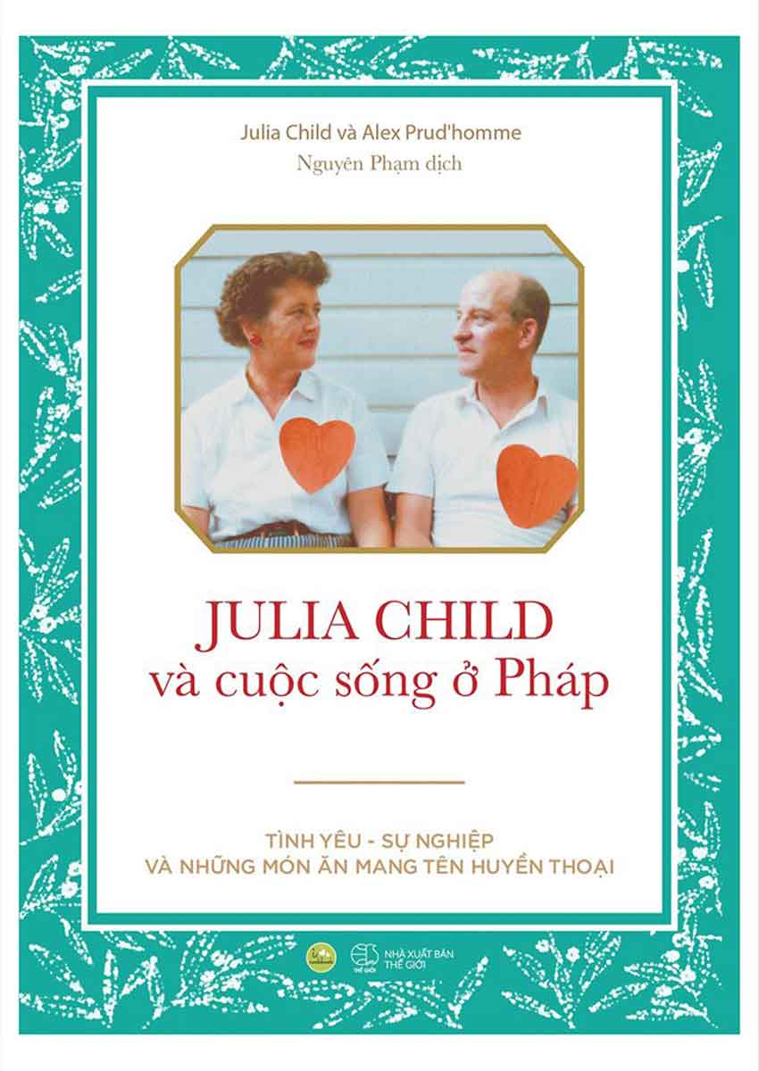 Julia Child Và Cuộc Sống Ở Pháp