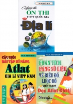 Combo Hướng Dẫn Ôn Thi THPT Quốc Gia Môn Địa Lí + Câu Hỏi Và Bài Tập Kĩ Năng Atlat Địa Lí Việt Nam + Phân Tích Bảng Số Liệu Vẽ Biểu Đồ, Lược Đồ Việt Nam - Đọc Atlat Địa Lí