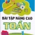 Bài Tập Nâng Cao Toán 1 Tập 1 (Theo Chương Trình Tiểu Học Mới)