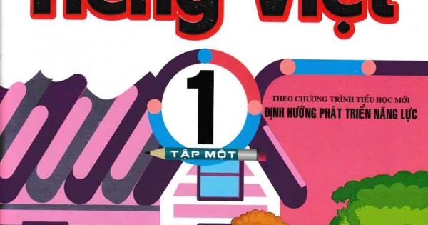 Em Học Tiếng Việt 1 Tập 1 (Theo Chương Trình Tiểu Học Mới Định Hướng Phát Triển Năng Lực)