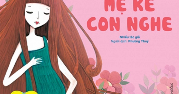 Cẩm Nang Dành Cho Mẹ Bầu Và Thai Nhi - Mẹ Kể Con Nghe