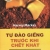 Tự Đào Giếng Trước Khi Chết Khát