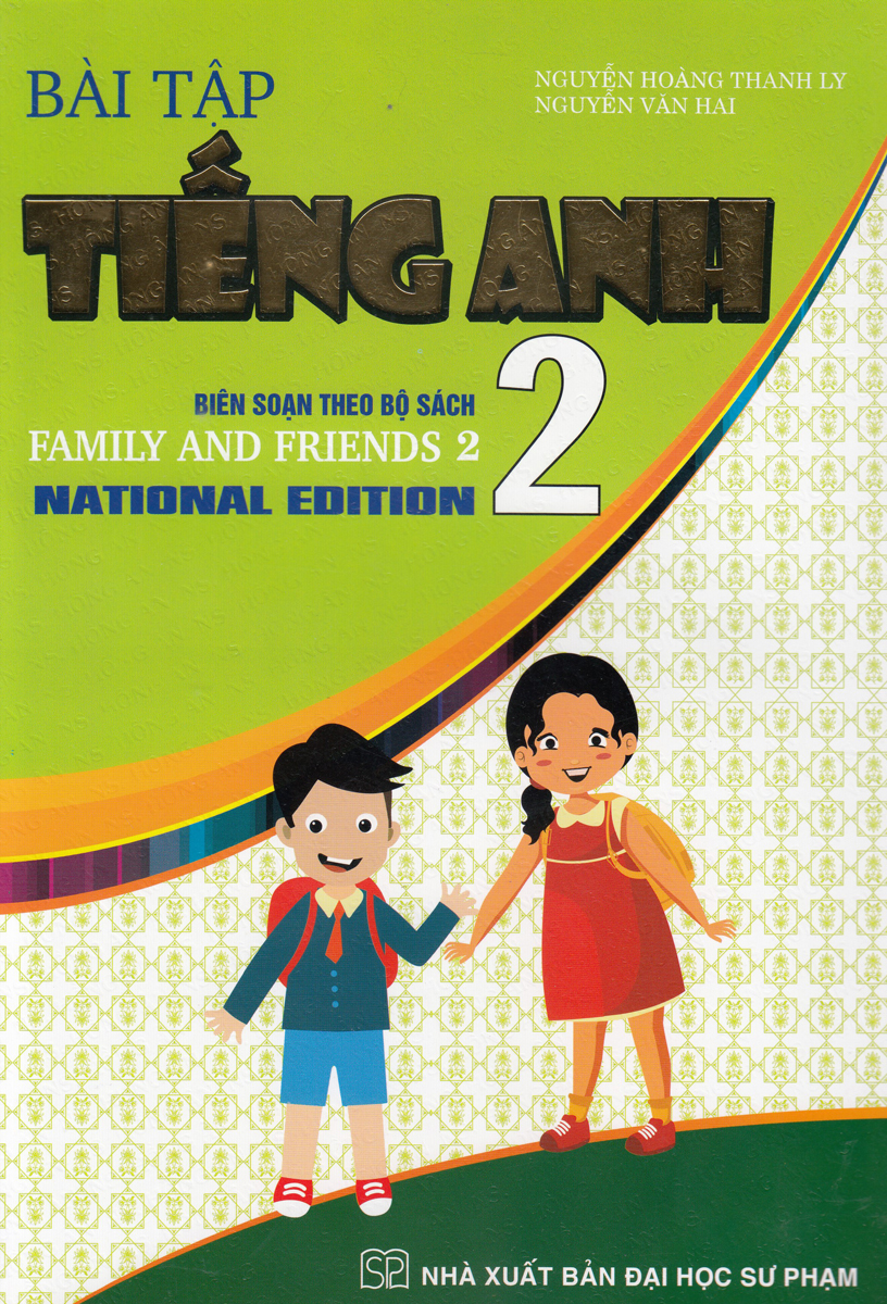 Bài Tập Tiếng Anh 2 - Bìa Xanh (Biên Soạn Theo Bộ Sách Family And Friends National Edition)
